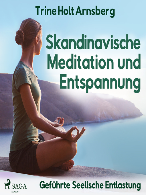 Title details for Skandinavische Meditation und Entspannung--Geführte Seelische Entlastung by Trine Holt Arnsberg - Wait list